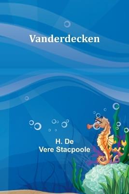 Vanderdecken - H De Vere Stacpoole - cover