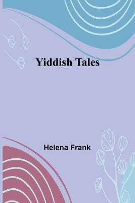 Yiddish Tales - Helena Frank - cover