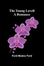 The Young Lovell: A Romance