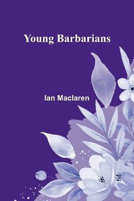Young Barbarians - Ian MacLaren - cover