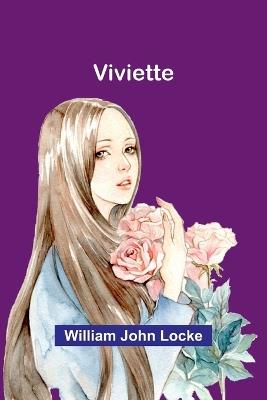 Viviette - William John Locke - cover