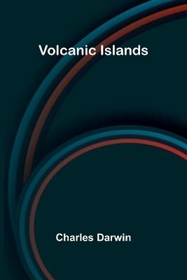 Volcanic Islands - Charles Darwin - cover