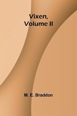 Vixen, Volume II. - M E Braddon - cover