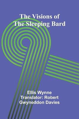 The Visions of the Sleeping Bard - Ellis Wynne - cover