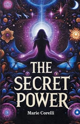 The Secret Power - Marie Corelli - cover