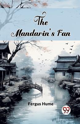 The Mandarin's Fan - Fergus Hume - cover