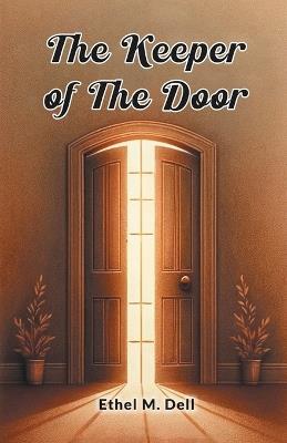 The Keeper Of The Door - Ethel M Dell - cover
