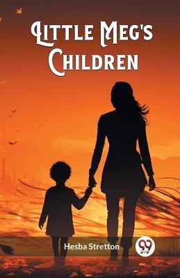 Little Meg's Children - Hesba Stretton - cover