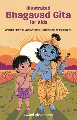 Illustrated Bhagavad Gita for Kids - Swami Divyananda - cover