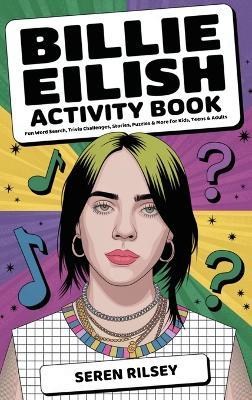 Billie Eilish Activity Book - Seren Rilsey - cover