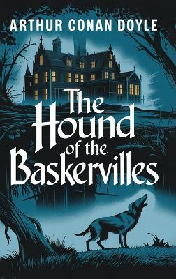 The Hound of the Baskervilles - Arthur Conan Doyle - cover