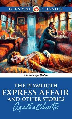 The Plymouth Express Affair (Edition2024) - Agatha Christie - cover
