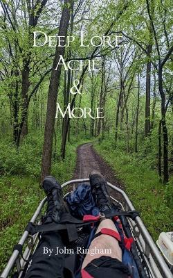 Deep Lore, Ache & More - John Ringham - cover