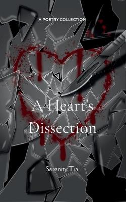 A Heart's Dissection - Serenity Tia - cover