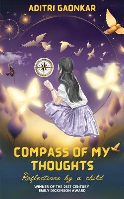 Compass of My Thoughts-Reflections by a child - Aditri Gaonkar - cover
