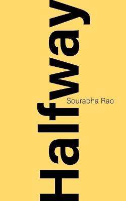 Halfway - Sourabha Rao - cover