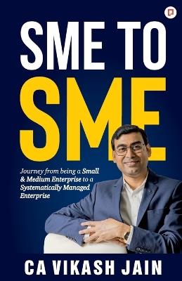 SME to SME - Vikash Jain - cover
