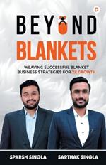 Beyond Blankets: Weaving Successful Blanket Business Strategies for 2x Growth