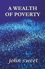 A Wealth of Poverty