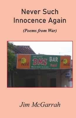 Never Such Innocence Again - Jim McGarrah - cover