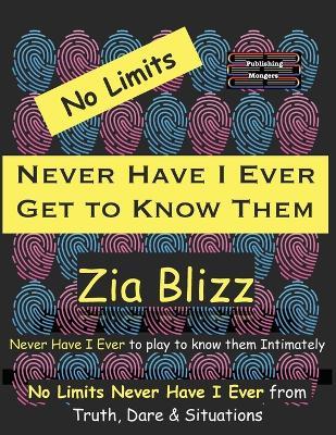 No Limits Never Have I Ever - Get to Know Them - Zia Blizz - cover
