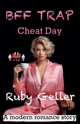 BFF Trap - Cheat Day - Ruby Geller - cover