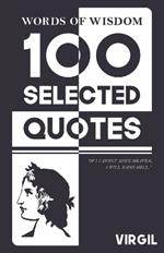 Words Of Wisdom: 100 Selected Quotes by Virgil with Beautiful Illustrations