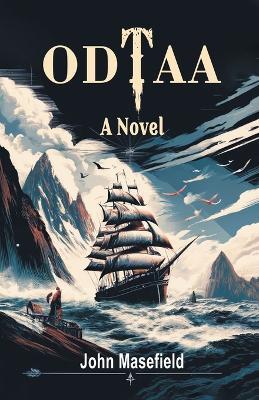 Odtaa A Novel - John Masefield - cover