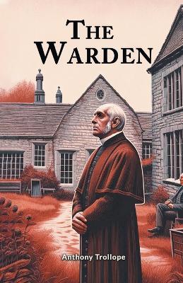 The Warden - Anthony Trollope - cover