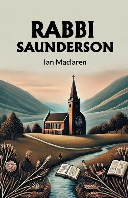 Rabbi Saunderson - Ian MacLaren - cover