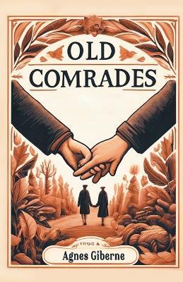 Old Comrades - Agnes Giberne - cover