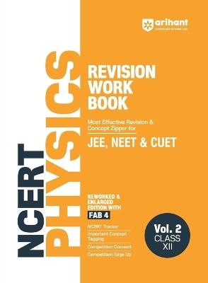 Ncert Physics Revision Work Book Jee , Neet & Cuet Class XII - Dharmendra Singh,Avinash Kumar - cover