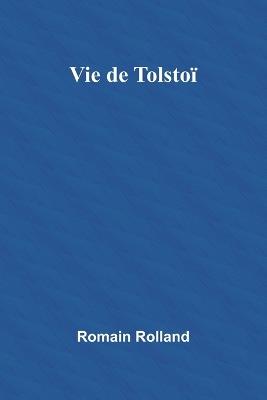 Vie de Tolstoï - Romain Rolland - cover