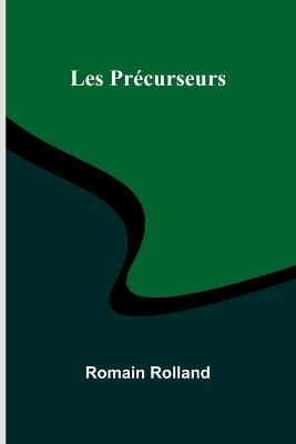 Les Précurseurs - Romain Rolland - cover