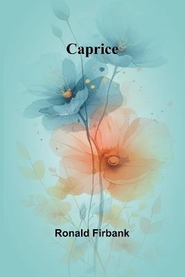 Caprice - Ronald Firbank - cover