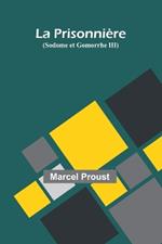 La Prisonnière (Sodome et Gomorrhe III)