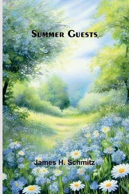 Summer Guests - James H Schmitz - cover