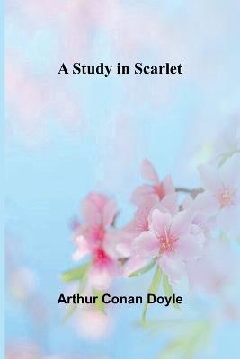 A Study in Scarlet - Arthur Conan Doyle - cover