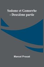 Sodome et Gomorrhe - Deuxième partie