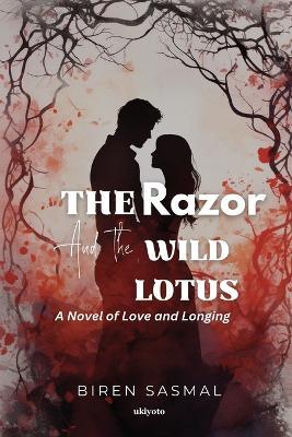 The Razor and The Wild Lotus - Biren Sasmal - cover