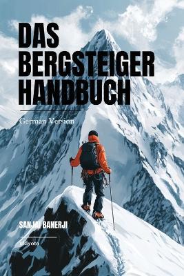 Das Bergsteigerhandbuch - Sanjai Banerji - cover