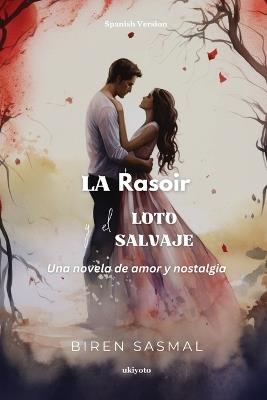 La navaja y el loto salvaje - Biren Sasmal - cover