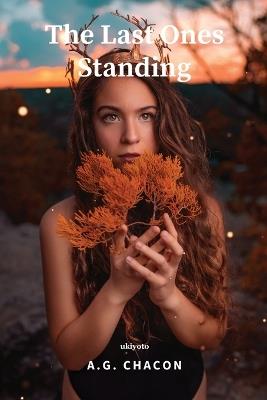 The Last Ones Standing - Ag Chacon - cover