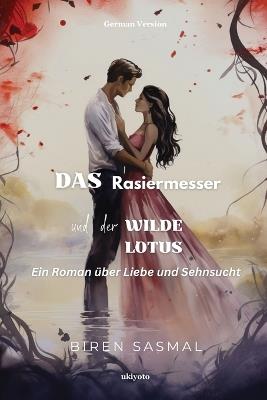 Das Rasiermesser und der wilde Lotus - Biren Sasmal - cover