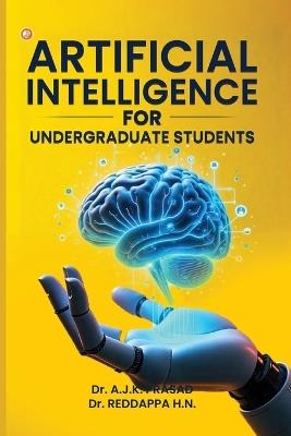 Artificial Intelligence For Undergraduate Students - Kameswara Prasad Aj - cover