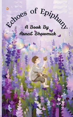 Echoes Of Epiphany - Arnab Bhowmick - cover