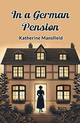 In a German Pension - Katherine Mansfield - cover