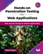 Hands-on Penetration Testing for Web Applications (Second Edition)
