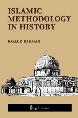 Islamic Methodology in History - Fazlur Rahman - cover