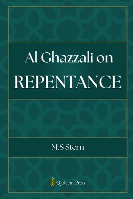 Al Ghazzali on Repentance - M S Stern - cover